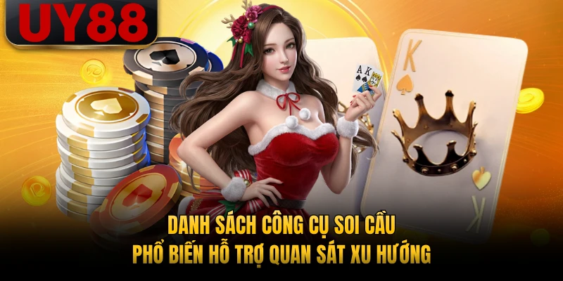 Danh sách công cụ soi cầu phổ biến hỗ trợ quan sát xu hướng