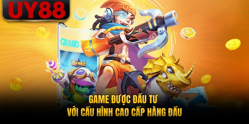 Game được đầu tư với cấu hình cao cấp hàng đầu