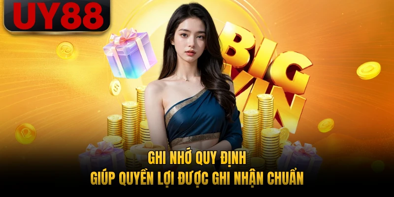 Ghi nhớ quy định giúp quyền lợi được ghi nhận chuẩn