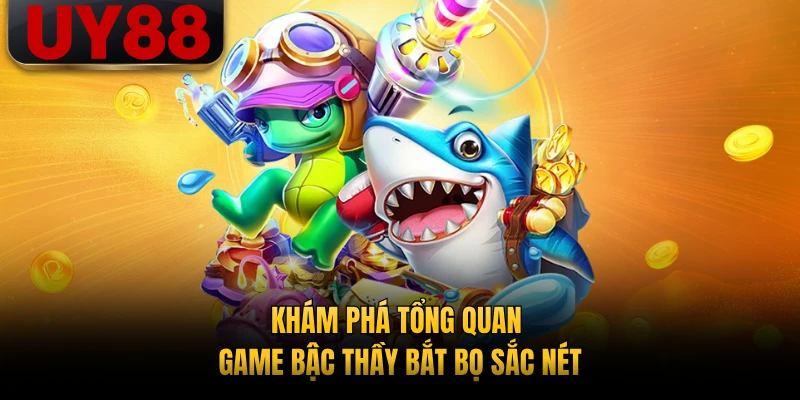 Khám phá tổng quan game Bậc Thầy Bắt Bọ sắc nét