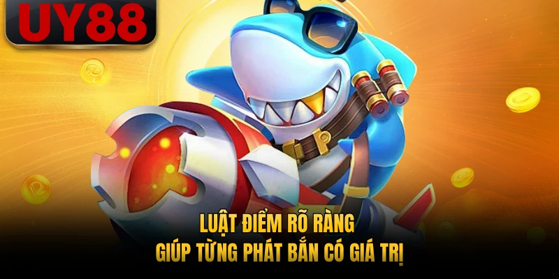 Luật điểm rõ ràng giúp từng phát bắn có giá trị